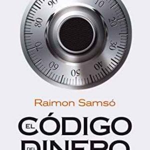 El código del dinero: Conquista tu libertad financiera [Español]